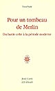 Pour un tombeau de Merlin : du barde celte à la poésie moderne