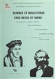 Science et dialectique chez Hegel et Marx