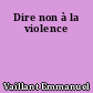 Dire non à la violence