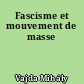 Fascisme et mouvement de masse