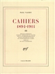 Cahiers : 1894-1914 : 3