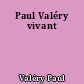 Paul Valéry vivant