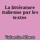 La littérature italienne par les textes