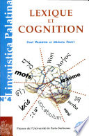 Lexique et cognition : actes du colloque de l'Ecole Doctorale des Sciences du Langage Paris IV-Sorbonne, 29 septembre-1er octobre 1994