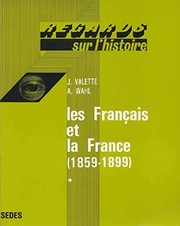 Les Français et la France : 1 : (1859-1899)