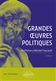 Grandes œuvres politiques : de Platon à Michel Foucault
