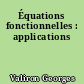 Équations fonctionnelles : applications