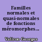 Familles normales et quasi-normales de fonctions méromorphes...