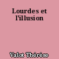 Lourdes et l'illusion