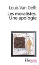 Les moralistes : une apologie