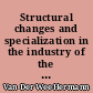 Structural changes and specialization in the industry of the southern Netherlands, 1100-1600