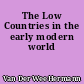 The Low Countries in the early modern world