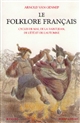 Le folklore français : 2 : Cycles de mai, de la Saint-Jean, de l'été et de l'automne