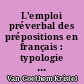 L'emploi préverbal des prépositions en français : typologie et grammaticalisation