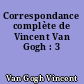 Correspondance complète de Vincent Van Gogh : 3