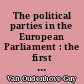 The political parties in the European Parliament : the first ten years (september 1952 - september 1962)