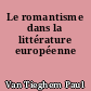 Le romantisme dans la littérature européenne