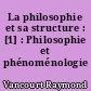 La philosophie et sa structure : [1] : Philosophie et phénoménologie
