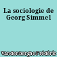 La sociologie de Georg Simmel