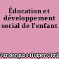 Éducation et développement social de l'enfant