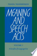 Meaning and speech acts : volume 1 : principles of language use
