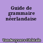 Guide de grammaire néerlandaise