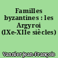 Familles byzantines : les Argyroi (IXe-XIIe siècles)
