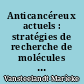 Anticancéreux actuels : stratégies de recherche de molécules cytotoxiques de micromycètes du genre Penicillium : établissement d une base de données