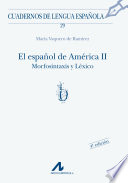 El español de América II : morfosintaxis y léxico