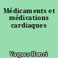 Médicaments et médications cardiaques