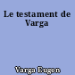 Le testament de Varga