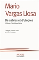 De sabres et d'utopies : visions d'Amérique latine