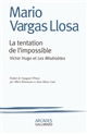 La tentation de l'impossible : Victor Hugo et les Misérables