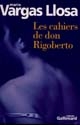 Les cahiers de don Rigoberto : roman