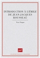 Introduction à l'"Émile" de Jean-Jacques Rousseau