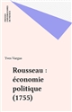 Rousseau : économie politique (1755)