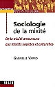 Sociologie de la mixité : de la mixité amoureuse aux mixités sociales et culturelles
