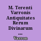 M. Terenti Varronis Antiquitates Rerum Divinarum : Librorum I-II fragmenta