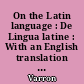 On the Latin language : De Lingua latine : With an English translation by Roland G. Kent,... : 2 : VIII-X