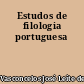 Estudos de filologia portuguesa