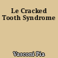 Le Cracked Tooth Syndrome