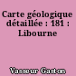 Carte géologique détaillée : 181 : Libourne