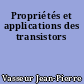 Propriétés et applications des transistors