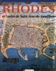 Rhodes et l ordre de Saint-Jean-de-Jérusalem