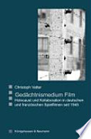 Gedächtnismedium Film : Holocaust und Kollaboration in deutschen und französischen Spielfilmen seit 1945