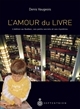 L'amour du livre : l'édition au Québec, ses petits secrets et ses mystères