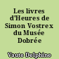 Les livres d'Heures de Simon Vostrex du Musée Dobrée Nantes