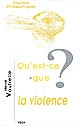 Qu'est-ce que la violence ?