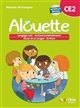 Alouette : manuel de français : CE2 : langage oral - lecture/compréhension - étude de la langue - écriture