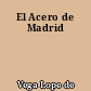 El Acero de Madrid